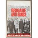 BRIGADE ANTIGANGS