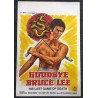 GOODBYE BRUCE LEE : HIS LAST GAME OF DEATH